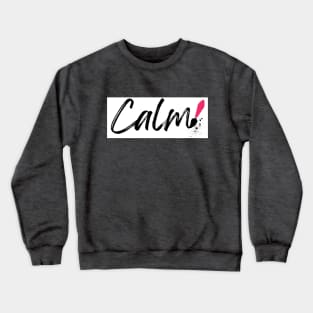 Keep Calm Crewneck Sweatshirt